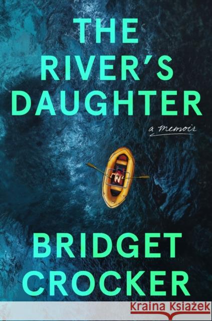 The River's Daughter Bridget Crocker 9781954118546