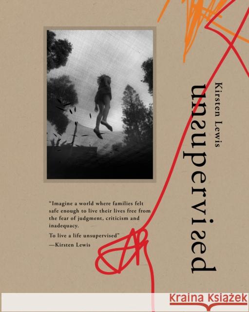 Unsupervised Kirsten Lewis 9781954119390 Daylight Books