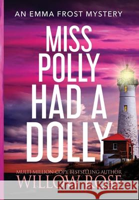 Miss Polly had a Dolly Willow Rose 9781954139275 Buoy Media