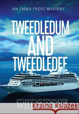 Tweedledum and Tweedledee Willow Rose 9781954139718 Buoy Media