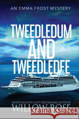 Tweedledum and Tweedledee Willow Rose 9781954139855 Buoy Media