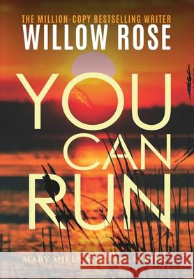 You Can Run Willow Rose 9781954139923