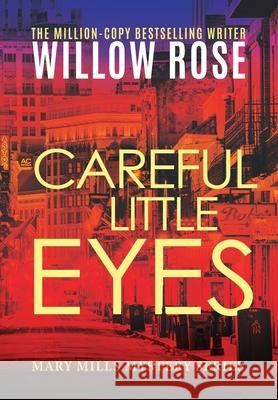 Careful little eyes Rose Willow Rose 9781954139947