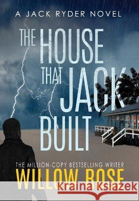 The House That Jack Built Rose Willow Rose 9781954139978