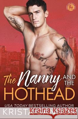 The Nanny and the Hothead Krista Sandor 9781954140097