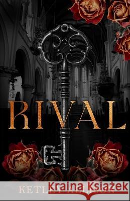 Rival: Special Edition Ketley Allison 9781954148277