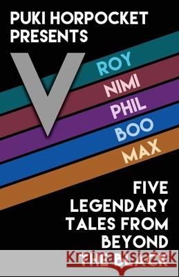 V: Five Legendary Tales From Beyond the Black Zachry Wheeler 9781954153240