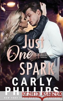 Just One Spark Carly Phillips 9781954166066