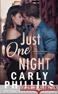 Just One Night Carly Phillips 9781954166912 CP Publishing