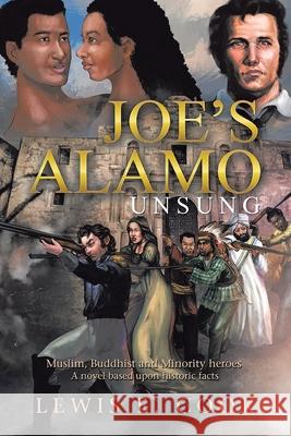 Joe's Alamo Unsung Lewis E. Cook 9781954168763 Gf Publishing