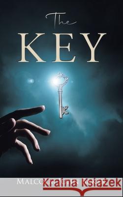 The Key Malcolm John Baker 9781954168893