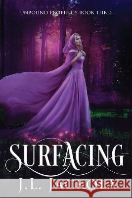 Surfacing J. L. Jackola 9781954175921 Tivshe Publishing