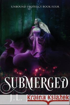 Submerged J. L. Jackola 9781954175938 Tivshe Publishing