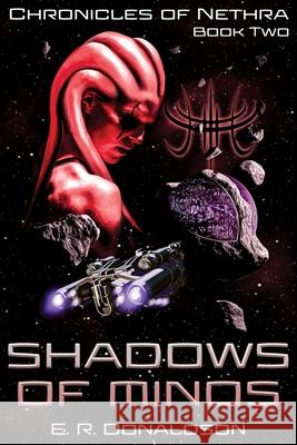 Shadows of Minos E. R. Donaldson 9781954177048 Mythic North Press, LLC