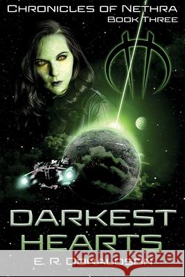 Darkest Hearts E. R. Donaldson 9781954177147 Mythic North Press, LLC