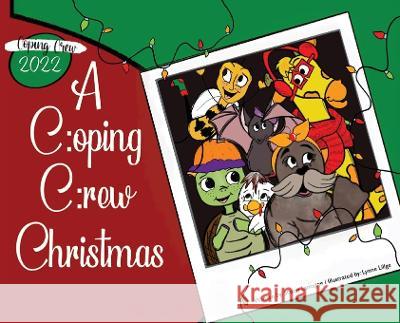 A Coping Crew Christmas (2022) Stacey Lantagne Lynne Lillge 9781954177345 Mythic North Press, LLC