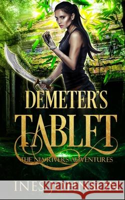 Demeter's Tablet Ines Johnson 9781954181311 Ines Johnson