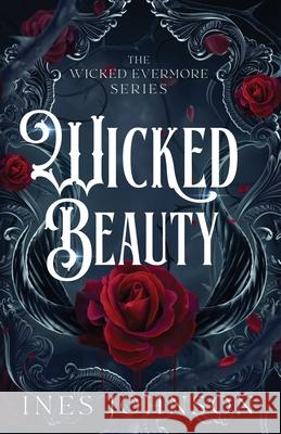 Wicked Beauty Ines Johnson 9781954181748 Those Johnson Girls