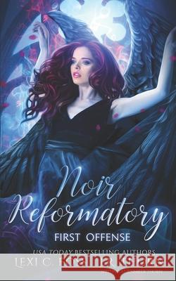 Noir Reformatory: First Offense Jennifer Thorn Frostalexis Arts Bethany Pennypacker 9781954183094 Ninja Newt Publishing, LLC