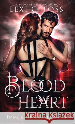 Blood Heart Lexi C. Foss 9781954183254 Lexi C. Foss