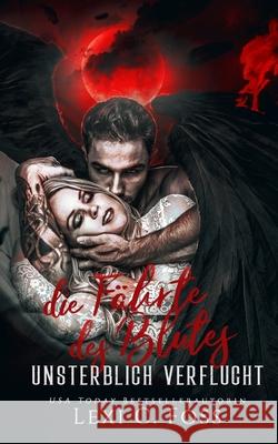 Die Fährte des Blutes: Vampir Liebesroman Lexi C Foss, Sandra Martin, Daniela Mansfield Translations 9781954183421 Ninja Newt Publishing, LLC