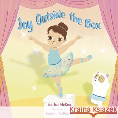 Joy Outside the Box Joy McKay Terrie Sizemore 9781954191433 2 Z Press LLC