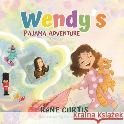 Wendy's Pajama Adventures R Curtis Terrie Sizemore 9781954191518 2 Z Press LLC