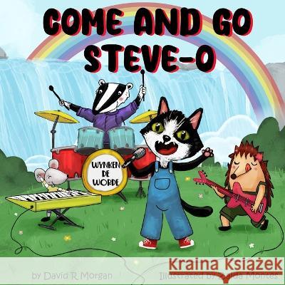 Come and Go Steve-O David R. Morgan Terrie Sizemore 9781954191662 2 Z Press LLC