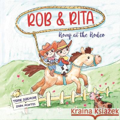 Rob and Rita Romp at the Rodeo Terrie Sizemore   9781954191884 2 Z Press LLC