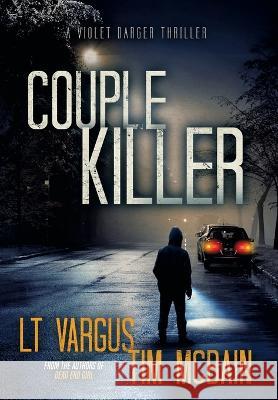 Couple Killer L T Vargus Tim McBain  9781954203099 Smarmy Press