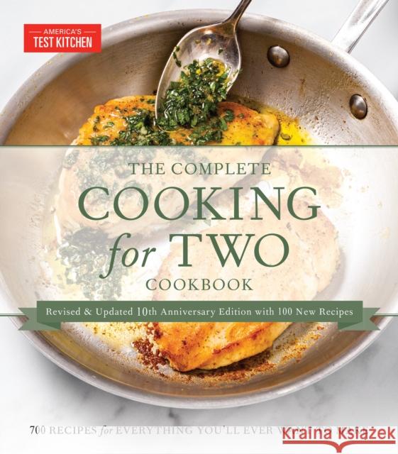 The Complete Cooking for Two Cookbook, 10th Anniversary Gift Edition: 700 Recipes for Everything You'll Ever Want to Make America's Test Kitchen 9781954210875 America's Test Kitchen
