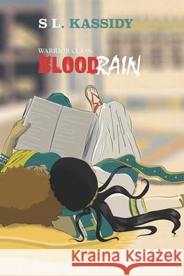 Blood Rain S. L. Kassidy 9781954213036 Desert Palm Press