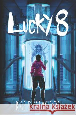 Lucky 8 Rae D. Magdon 9781954213098 Desert Palm Press