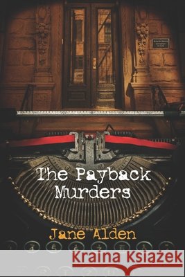The Payback Murders Jane Alden 9781954213128