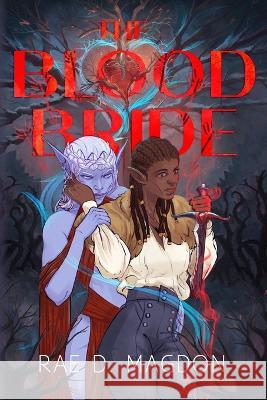 The Blood Bride Rae D Magdon   9781954213739