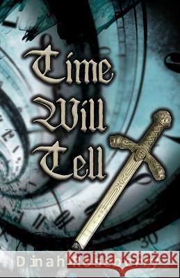 Time Will Tell: A Monstrous Story Dinah Roseberry   9781954214255