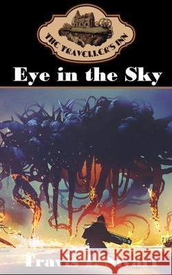 Eye in the Sky Travis Sivart 9781954214866