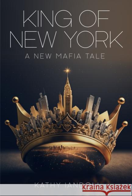 King of New York: A New Mafia Tale Keron Grant 9781954220539 Kingston Imperial