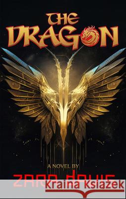 The Dragon (a Novel): A Novel Dekker Green 9781954220768 
