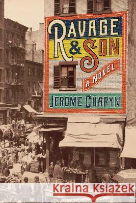 Ravage & Son Jerome Charyn 9781954276192