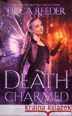 Death Charmed Erica Reeder 9781954286047 Ferry Tales, LLC