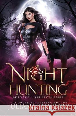 The Night Hunting Juliana Haygert 9781954291430