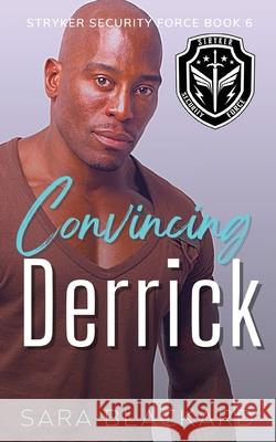 Convincing Derrick Sara Blackard 9781954301207 Sara Blackard