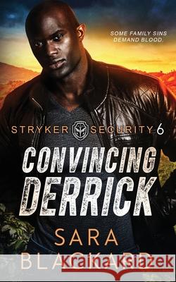 Convincing Derrick Sara Blackard 9781954301764 Sara Blackard