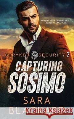 Capturing Sosimo Sara Blackard 9781954301795 Sara Blackard