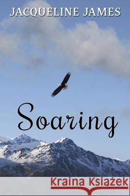 Soaring Jacqueline James 9781954308886