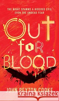 Out for Blood John Peyton Cooke 9781954321199 Valancourt Books
