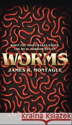 Worms James R Montague, Christopher Wood 9781954321281 Valancourt Books