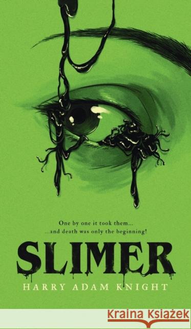 Slimer Harry Adam Knight, John Brosnan, Leroy Kettle 9781954321298