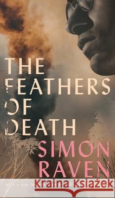 The Feathers of Death (Valancourt 20th Century Classics) Simon Raven Gregory Woods 9781954321311 Valancourt Books